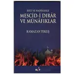 Ayet ve Hadislerle Mescid-i Dırar ve Münafıklar - Ramazan Tekeş - Elif Yayınları