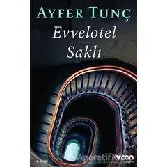 Evvelotel - Saklı - Ayfer Tunç - Can Yayınları