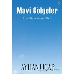 Mavi Gölgeler - Ayhan Uçar - Cinius Yayınları