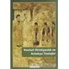 Nesturi Hristiyanlık ve Antakya Teolojisi - Kürşad Demirci - Ayışığı Kitapları