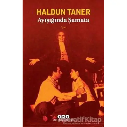 Ayışığında Şamata - Haldun Taner - Yapı Kredi Yayınları