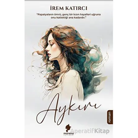 Aykırı - İrem Katırcı - Morena Yayınevi