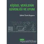 Kişisel Verilerin Güvenliği ve Uyum - Şükrü Tarık Kapucu - Arion Yayınevi