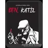 Ben, Katil - Antonio Altarriba - Aylak Kitap