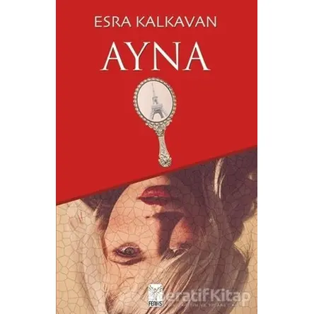 Ayna - Esra Kalkavan - Feniks Yayınları