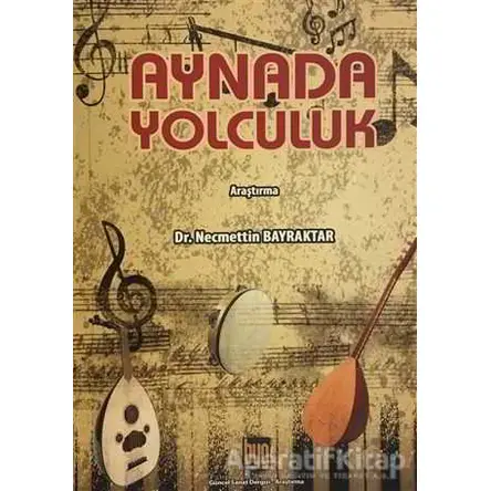 Aynada Yolculuk - Necmettin Bayraktar - Baygenç Yayıncılık