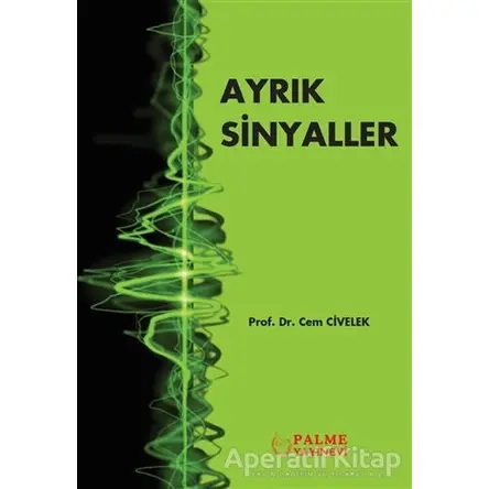 Ayrık Sinyaller - Cem Civelek - Palme Yayıncılık