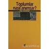 Toplumlar Nasıl Anımsar? - Paul Connerton - Ayrıntı Yayınları