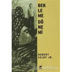 Bekleme Dönemi - Hubert Selby Jr. - Ayrıntı Yayınları