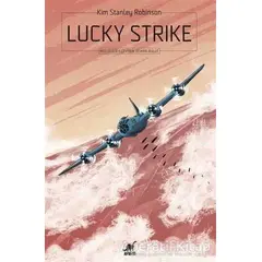 Lucky Strike - Kim Stanley Robinson - Ayrıntı Yayınları