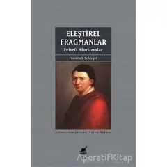 Eleştirel Fragmanlar - Friedrich Schlegel - Ayrıntı Yayınları