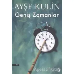 Geniş Zamanlar - Ayşe Kulin - Everest Yayınları