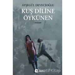 Kuş Diline Öykünen - Ayşegül Devecioğlu - Metis Yayınları