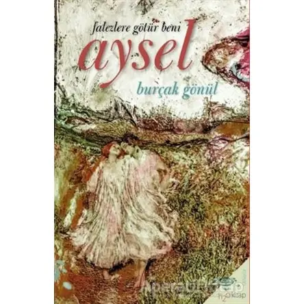 Aysel - Burçak Gönül - h2o Kitap