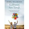 Kalbimin Sen Tarafı - Aysel Gülseven - Cinius Yayınları