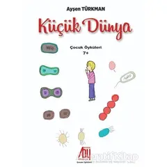 Küçük Dünya - Ayşen Türkman - Baygenç Yayıncılık