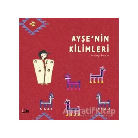 Ayşenin Kilimleri - Sevtap Sarıca - Nesin Yayınevi