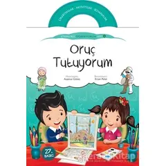 Oruç Tutuyorum - Etkinlikli Öğreniyorum 6. Kitap - Ayşenur Güneş - Nesil Çocuk Yayınları