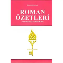 Altın Anahtar Tanzimat’tan Günümüze Roman Özetleri