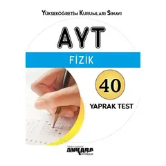 AYT Fizik 40 Yaprak Test Ankara Yayıncılık