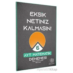 AYT Matematik Eksik Netiniz Kalmasın 6 Deneme Etkili Matematik Yayınları