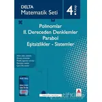 Polinomlar - 2. Dereceden Denklemler - Parabol - Eşitsizlikler - Sistemler