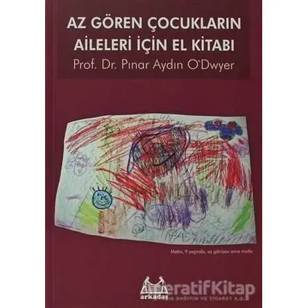 Az Gören Çocukların Aileleri İçin El Kitabı - Pınar Aydın Odwyer - Arkadaş Yayınları