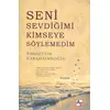 Seni Sevdiğimi Kimseye Söylemedim - Bahaettin Kabahasanoğlu - Az Kitap