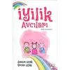 İyilik Avcıları - Ercan Uçak - Az Kitap