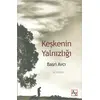 Keşkenin Yalnızlığı - Basri Avcı - Az Kitap