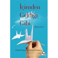 İçimden Geldiği Gibi - Melek Rumeysa Yılmaz Gömbeyaz - Az Kitap