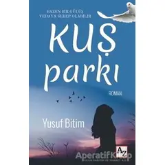 Kuş Parkı - Yusuf Bitim - Az Kitap