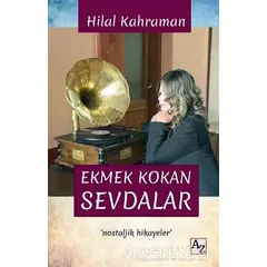 Ekmek Kokan Sevdalar - Hilal Kahraman - Az Kitap