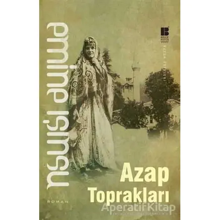 Azap Toprakları - Emine Işınsu - Bilge Kültür Sanat