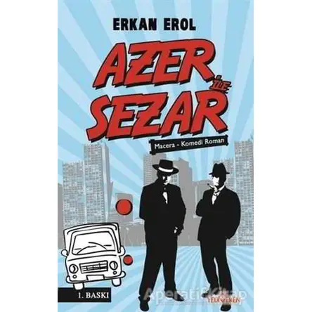 Azer ile Sezar - Serkan Erol - Yediveren Yayınları