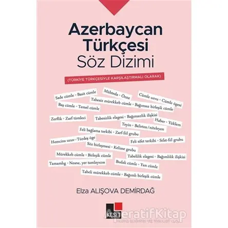 Azerbaycan Türkçesi Söz Dizimi - Elza Alışova Demirdağ - Kesit Yayınları