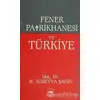 Fener Patrikhanesi ve Türkiye - M. Süreyya Şahin - Ötüken Neşriyat