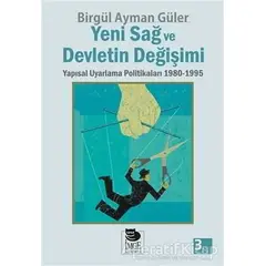 Yeni Sağ ve Devletin Değişimi Yapısal Uyarlama Politikaları 1980 - 1995