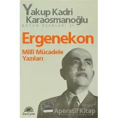 Ergenekon - Yakup Kadri Karaosmanoğlu - İletişim Yayınevi