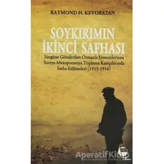 Soykırımın İkinci Safhası - Raymond H. Kevorkian - Belge Yayınları