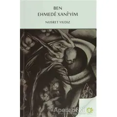 Ben Ehmede Xaniyim - Nusret Yıldız - Aram Yayınları