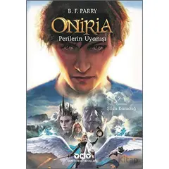 Oniria 4 - Perilerin Uyanışı - B. F. Parry - Yapı Kredi Yayınları