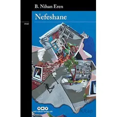 Nefeshane - B. Nihan Eren - Yapı Kredi Yayınları