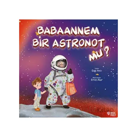 Babaannem Bir Astronot mu? - Ezgi Avcı - Masalperest