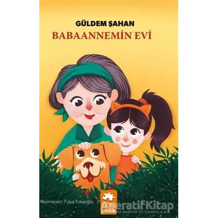 Babaannemin Evi - Güldem Şahan - Eksik Parça Yayınları