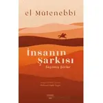 İnsanın Şarkısı - El - Mütenebbi - Kapı Yayınları