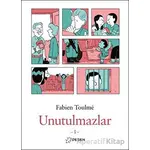 Unutulmazlar-1 - Fabien Toulme - Desen Yayınları