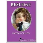 Besleme - Anton Pavloviç Çehov - Karmen Yayınları