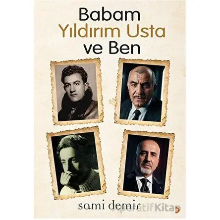 Babam Yıldırım Usta ve Ben - Sami Demir - Cinius Yayınları