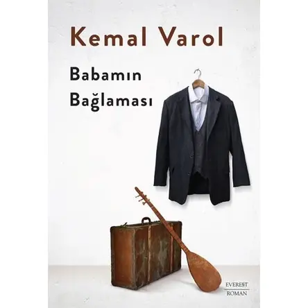 Babamın Bağlaması - Kemal Varol - Everest Yayınları